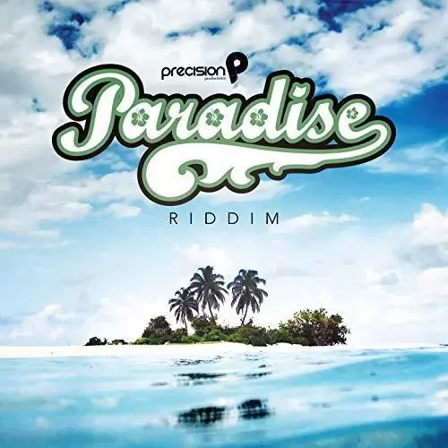 paradise riddim - precision