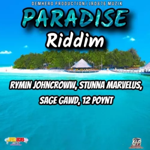 paradise riddim - demhero production/jrd876 muzik