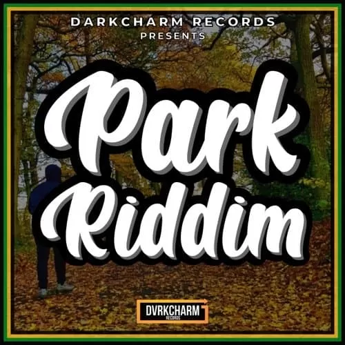 park riddim - darkcharm records