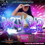 Party Bad Riddim – Love Expression Music