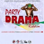 Party Drama Riddim – Cantstop Records