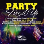 Party Fired Up Riddim – Joshua Manning Production