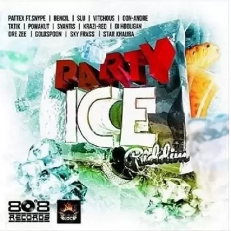Party Ice Riddim – 808 Records|Street Block Music Party Ice Riddim - 808 Records|street Block Music