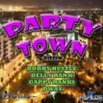 Party Town Riddim – Dynasty Records