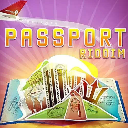 passport riddim - precision productions