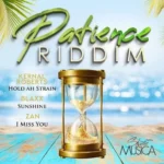 Patience Riddim (2021) – Studio Msica