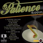 Patience Riddim – Edb Entertainment And Gmpro Productions