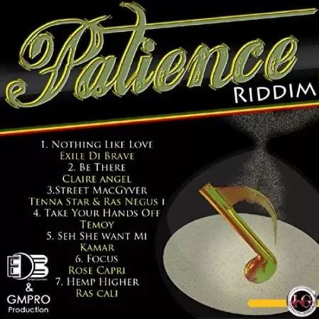 Patience Riddim – Edb Entertainment And Gmpro Productions Patience Riddim - Edb Entertainment And Gmpro Productions