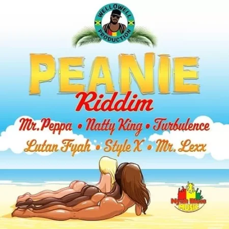 peanie riddim - wellowell production / nyah bless music