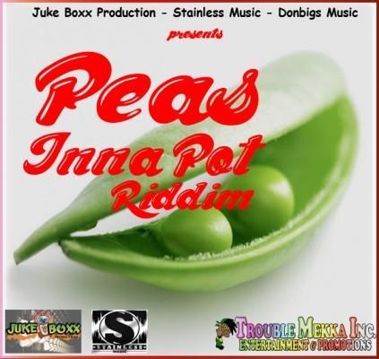 Peas Inna Pot Riddim