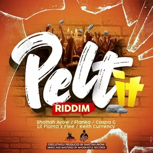 pelt it riddim - maddkastle records