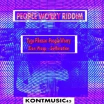 People Worry Riddim – Kont Music