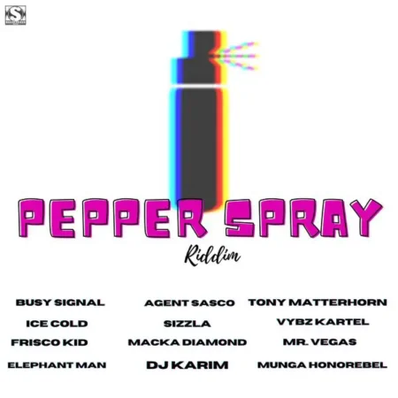 Pepperspray Riddim – Stainless Music Pepperspray Riddim - Stainless Music