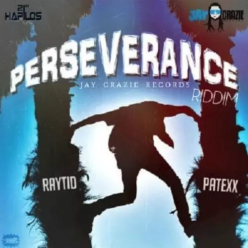 perseverance riddim - jay crazie records