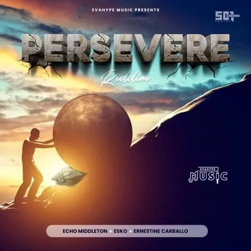 persevere riddim - evahype music