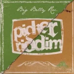 Picker Riddim – Big Belly Records