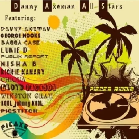 Pieces Riddim – Picaxe Records pieces-riddim
