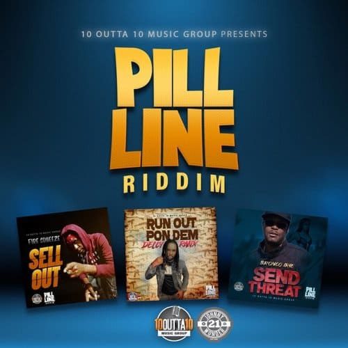 pill line riddim - 10 outta 10 music group
