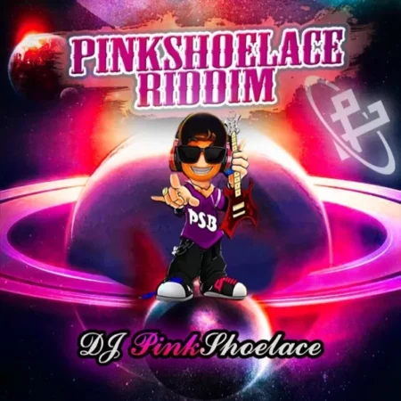Pinkshoelace Riddim - Dj Pinkshoelace
