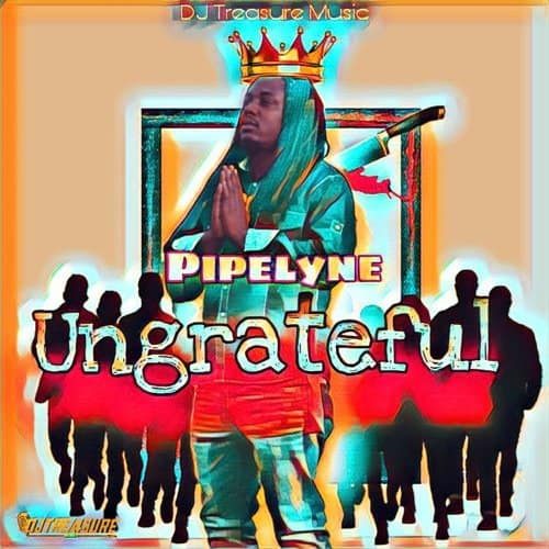 pipelyne - ungrateful