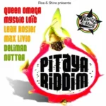 Pitaya Riddim – Rise And Shine