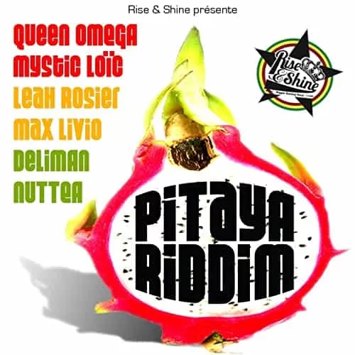 pitaya riddim - rise and shine