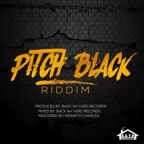 Pitch Black Riddim – Back Ah Yard Records Pitch Black Riddim - Back Ah Yard Records