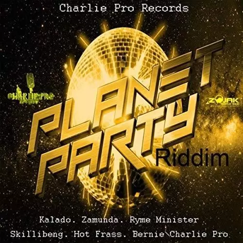 planet party riddim - charlie pro records