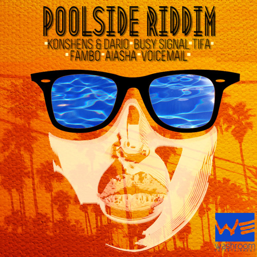 Poolside Riddim - Washroom Entertainment