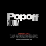Pop Off Riddim (2017) – Greenz Connection
