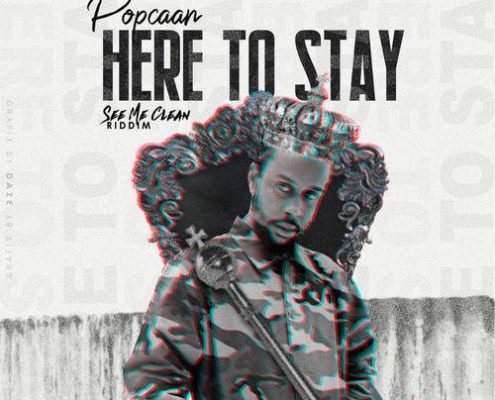 Popcaan Here To Stay