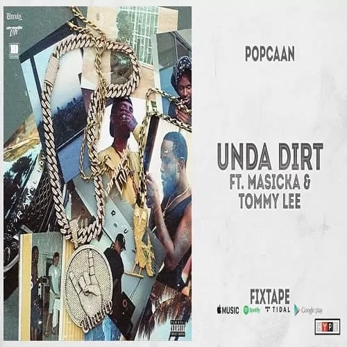popcaan - unda dirt (feat. masicka and tommy lee)