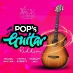 Pops Guitar Riddim – Jack Spaniard Productions