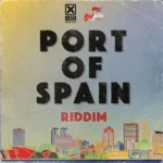 Port Of Spain Riddim – Badjohn Republic/Smash Production
