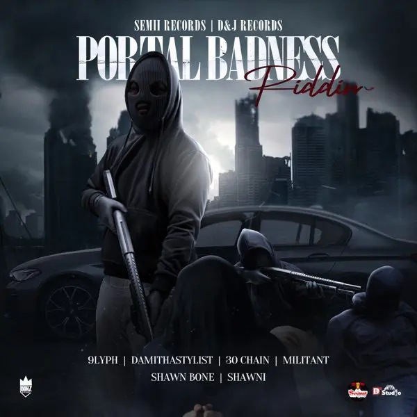 portal badness riddim - semii records/d&j records