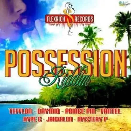 possession riddim - flexrich records