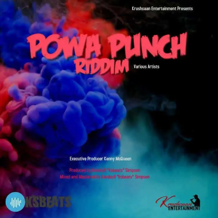 powa punch riddim - krushcaan entertainment