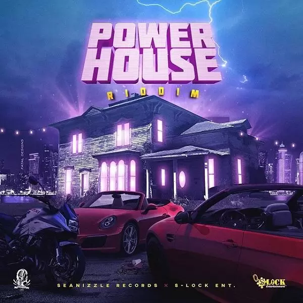 Power House Riddim – Seanizzle Records / S-Lock Ent