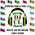 Power Soca Volume 1 – Best Ah Di Road – DJ Cl 2019