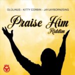 Praise Him Riddim (2020) – Blessdalord Music