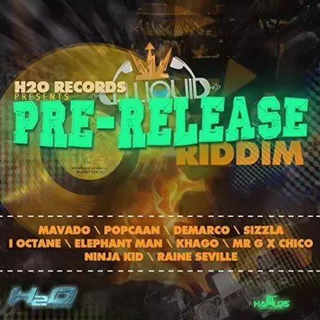 Pre-Release Riddim – H20 Records Pre-release Riddim - H20 Records