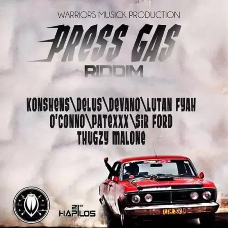 Press Gas Riddim – Warriors Music / Subkonshus Music Press Gas Riddim - Warriors Music / Subkonshus Music