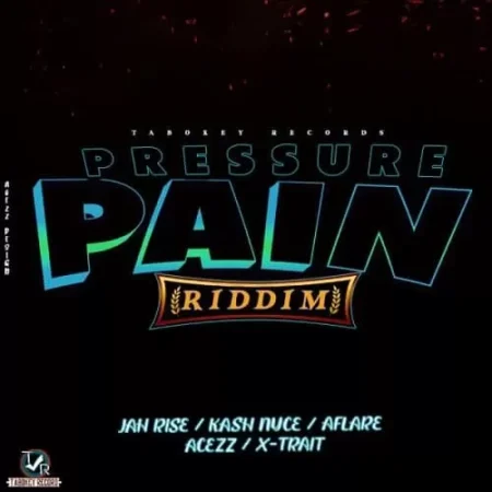 pressure pain riddim - tabokey records