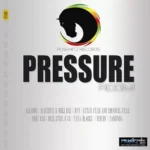 Pressure Riddim (2012) – Pushhitz Records