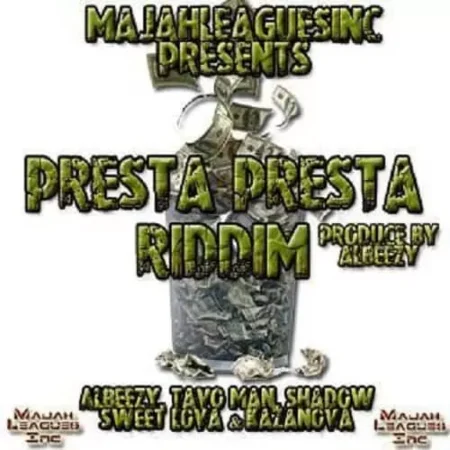 Presta Presta Riddim - Majah Leagues Inc.
