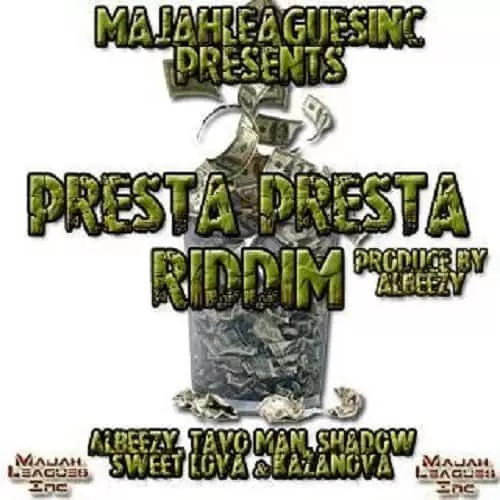 presta presta riddim - majah leagues inc.