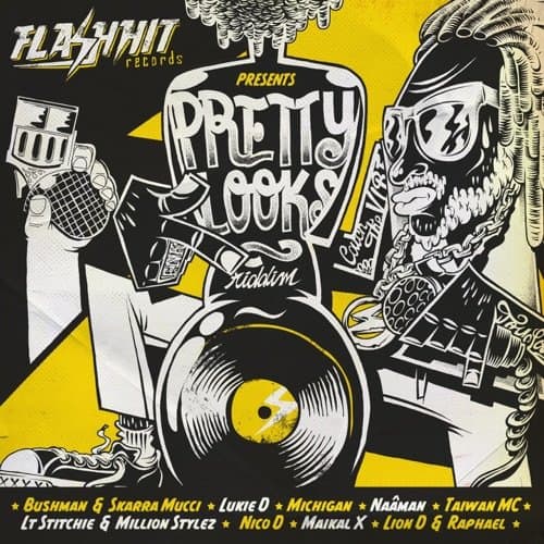 pretty looks riddim - flash hit records