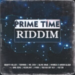 Prime Time Riddim (2022) – Mpj Music