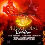 Primordial Riddim – Eldoh Rado Productions