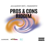 Pros And Cons Riddim – Parris Productions